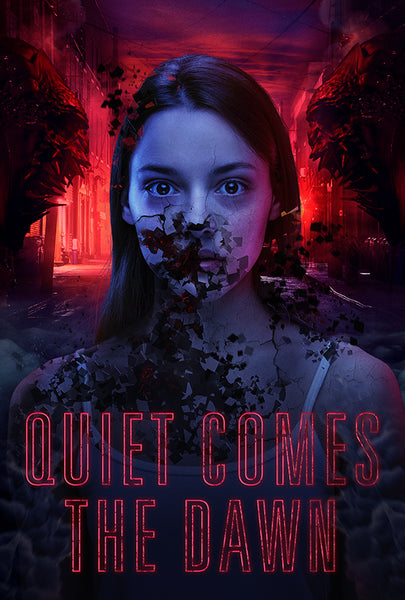 QUIET COMES THE DAWN