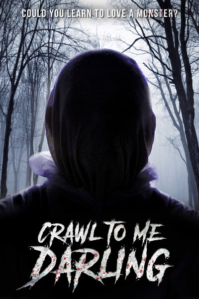CRAWL TO ME DARLING
