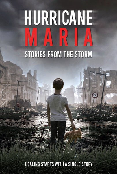 HURRICANE MARIA: STORIES FROM THE STORM